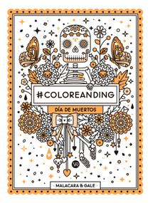 #Coloreanding: Día de muertos (Spanish Edition) by Malacara, Gale, 9789877471762