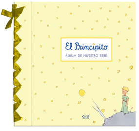 El Principito: Álbum de nuestro bebé (Spanish Edition) by Antoine de Saint-Exupéry, 9789876129084