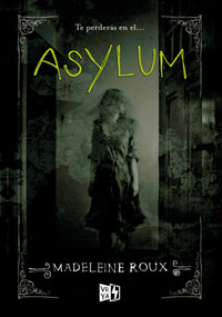 Asylum (Spanish Edition) by Madeleine Roux, 9789876127783