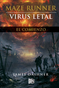 Maze Runner (Virus letal: El comienzo) (Spanish Edition) by James Dashner, 9789876125659