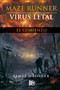 Maze Runner (Virus letal: El comienzo) (Spanish Edition) by James Dashner, 9789876125659