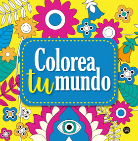 Colorea tu mundo 1 (Spanish Edition) by Carla Mellillo, 9786313005666