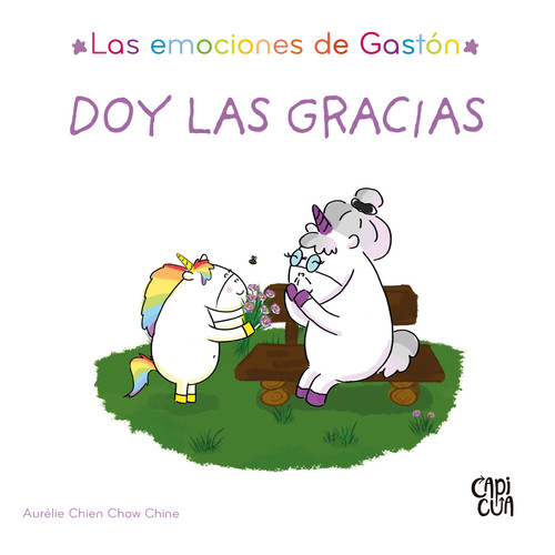 Doy las gracias (Las emociones de Gastón) (Spanish Edition) by Aurélie Chien Chow Chine, 9786313005413