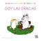 Doy las gracias (Las emociones de Gastón) (Spanish Edition) by Aurélie Chien Chow Chine, 9786313005413