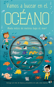 Vamos a bucear en el océano (¡Nada miles de metros bajo el mar!) (Spanish Edition) by Rafael Capicúa, 9786313005079