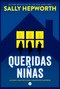 Queridas niñas (Spanish Edition) by Sally Hepworth, 9786076372425