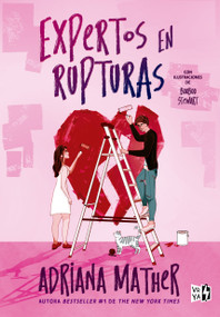 Expertos en rupturas (Spanish Edition) by Adriana Mather, 9786076371909