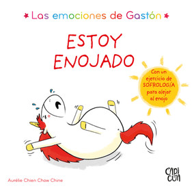 Las emociones de Gastón (Estoy enojado) (Spanish Edition) by Aurélie Chien Chow Chine, 9789877479362