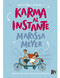Karma al instante (Spanish Edition) by Marissa Meyer, 9789877477504