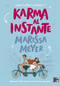 Karma al instante (Spanish Edition) by Marissa Meyer, 9789877477504