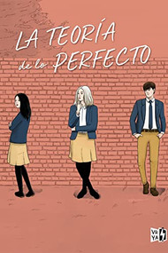 La teoría de lo perfecto (Spanish Edition) by Sophie Gonzales, 9786078828241