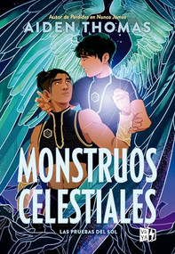 Monstruos celestiales (Las pruebas del Sol 2) (Spanish Edition) by Aiden Thomas, 9786076371039