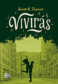 Vivirás (Spanish Edition) by Anna K. Franco, 9786078712151