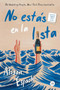 No estas en la lista (Goodreads Choice Awards 2024 - Ficción) (Spanish Edition) by Alison Espach, 9786313003341