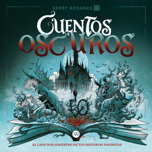Cuentos oscuros (El lado mas siniestro de tus historias favoritas) (Spanish Edition) by Kerby Rosanes, 9786313005550