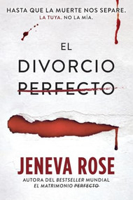 El divorcio perfecto (Spanish Edition) by Jeneva Rose, 9786076373149