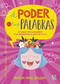 El poder de tus palabras (Un libro para descubrir a la superheroína que hay en ti) (Spanish Edition) by María Inés Balbín, 9789877476354