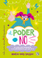 El poder del no (Spanish Edition) by María Inés Balbín, 9786078828210