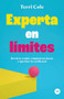Experta en límites (Revela tu verdad, conquista tus deseos y (por fin) vive en libertad) (Spanish Edition) by Terri Cole, 9786076370285