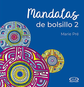 Mandalas de bolsillo (2) ((N. V.) (Puntillado)) (Spanish Edition) by Marie Pré, 9789877475067