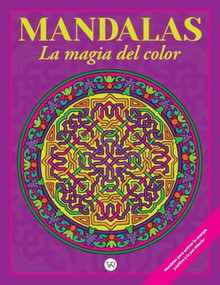 Mandalas: La magia del color (5) (Marco) (2 R. V.) (Spanish Edition) by Christian Pilastre, 9789877477658