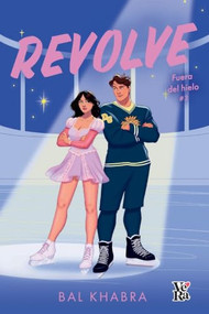 Revolve (Fuera del hielo 3) (Spanish Edition) by Bal Khabra, 9786313006489