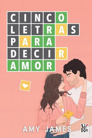 Cinco letras para decir amor (Spanish Edition) by Amy James, 9786313004669