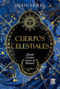 Cuerpos celestiales (Spanish Edition) by Imani Erriu, 9786313005130