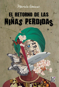 El retorno de las niñas perdidas (Spanish Edition) by Mariela Giménez, 9786078828104