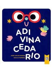 Adivinacedario (Spanish Edition) by José Carlos Román, Cecilia Moreno, 9786076370544