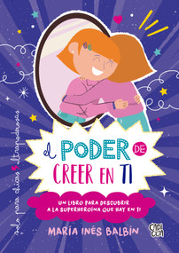 El poder de creer en ti (Spanish Edition) by María Inés Balbín, 9786078828319