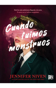 Cuando fuimos monstruos (Spanish Edition) by Jennifer Niven, 9786076373088