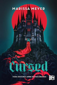 Cursed (Toda historia debe ser recordada) (Spanish Edition) by Marissa Meyer, 9786077000082