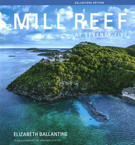 Mill Reef at Seventy-Five (Deluxe Edition) by Elizabeth Ballantine, 9781493091126