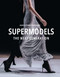 Supermodels (The Next Generation) by Agata Toromanoff, Pierre Toromanoff, 9780764373374
