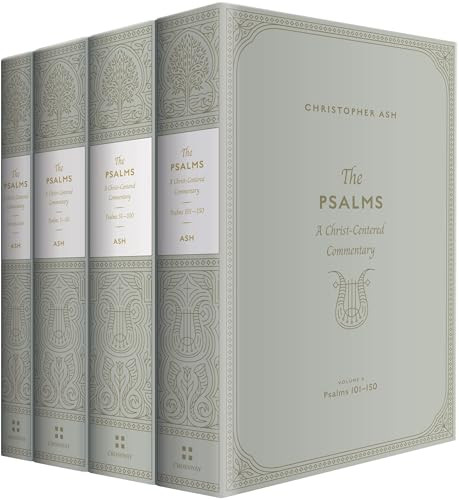 The Psalms (A Christ-Centered Commentary (4-Volume Set)) by Christopher Ash, 9781433563881