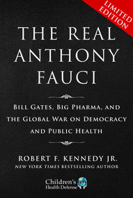 Limited Boxed Set: The Real Anthony Fauci (Bill Gates, Big Pharma, and the Global War on Democracy and Public Health) by Robert F. Kennedy Jr., 9781510774117