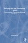 Bullying and the Developing Brain (Understanding Trauma and Building Resilience) by Samantha Hill, 9781041298816