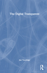 The Digital Transparent by Jan Teurlings, 9781041064374