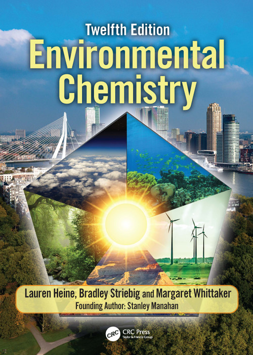 Environmental Chemistry by Lauren Heine, Bradley Striebig, Margaret Whittaker, 9781041029441