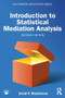 Introduction to Statistical Mediation Analysis by David P. MacKinnon, 9781848726086