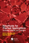 Nanofluids for Thermal Applications (Synthesis, Stability, and Properties) by Nikhil S. Mane, Zafar Said, Sayantan Mukherjee, Naser Ali, 9781041118879