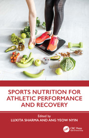 Sports Nutrition for Athletic Performance and Recovery by Luxita Sharma, Ang Yeow Nyin, 9781041165446