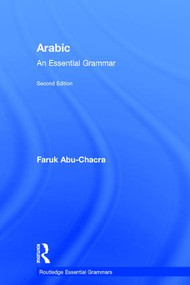 Arabic (An Essential Grammar) by Faruk Abu-Chacra, 9781138659582