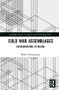 Cold War Assemblages (Decolonization to Digital) by Bhakti Shringarpure, 9780367196943