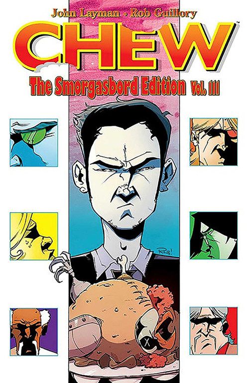 Chew Smorgasbord Edition Volume 3 by John Layman, Rob Guillory, 9781534302129