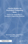 Copula Models for Dependent Competing Risks (Theory and applications in economics, engineering and medicine) by Ralf A. Wilke, Takeshi Emura, Simon M.S. Lo, 9781032851211