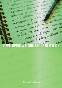 Developing Writing Skills in Italian by Theresa Oliver-Federici, 9781138137431