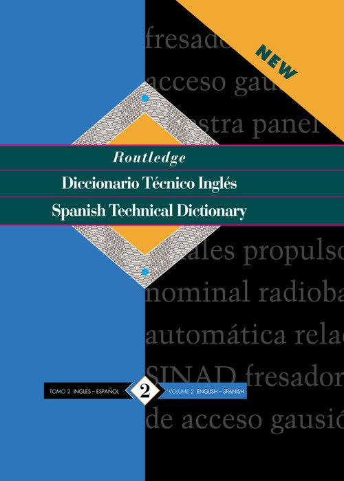 Diccionario Técnico Inglés - Spanish Technical Dictionary (Volume 2: English-Spanish/ingles-Espanol) by Sinda López, 9780415112734