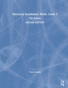 Electrical Installation Work: Level 3 (EAL Edition) by Trevor Linsley, 9780367195649